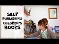 SELF PUBLISHING CHILDREN'S BOOKS | with story writing tips for beginners - topic one