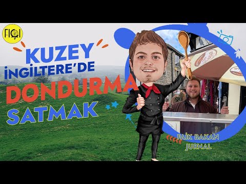 Kuzey İngiltere'de dondurma satan mühendis | Faik Bakan | Jurnal b01