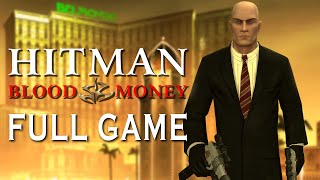 Hitman: Blood Money  Full Game Walkthrough