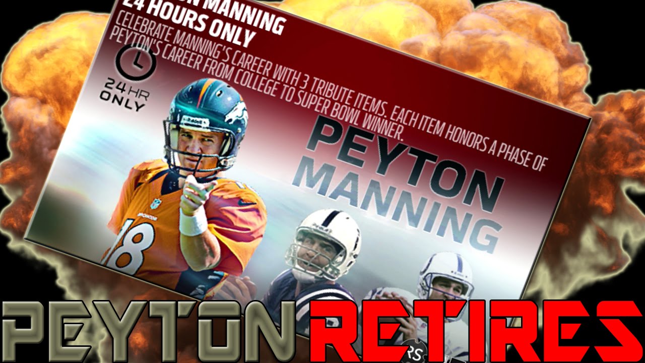 PEYTON MANNING RETIRES! NEW 99 PEYTON MANNING - Madden 16 Ultimate Team ...