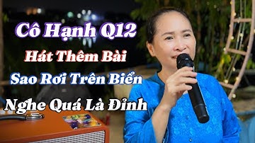 Sao Rơi Trên Biển - Sao Cô Hát Hay Quá - Nghe Ngọt Như Mía