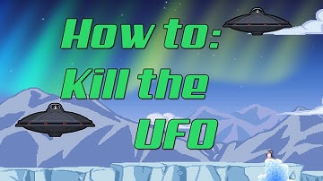 How to: Defeat Penguin UFO - Starbound