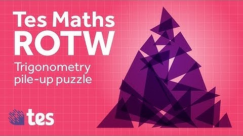 Trigonometry Pile Up: TES Maths Resource of the Week