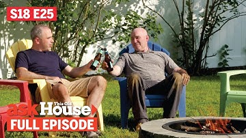 ASK This Old House | Quartz Countertops, Firepit Kit (S18 E25) FULL EPISODE