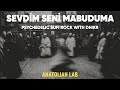 Sevdim Seni Mabuduma Psychedelic Sufi Rock With Dhikr