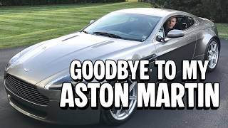 I've Sold My Aston Martin Vantage! | One Last Ride