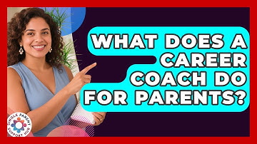 What Does A Career Coach Do For Parents? - Single Parent Support Hub