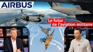 Comment Airbus Defence prépare le futur de l'aviation militaire - avec JB Dumont de @airbusds