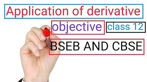 🔥 Application of derivative objective class12/objective math12/vvi math objective12/bseb CBSE math12