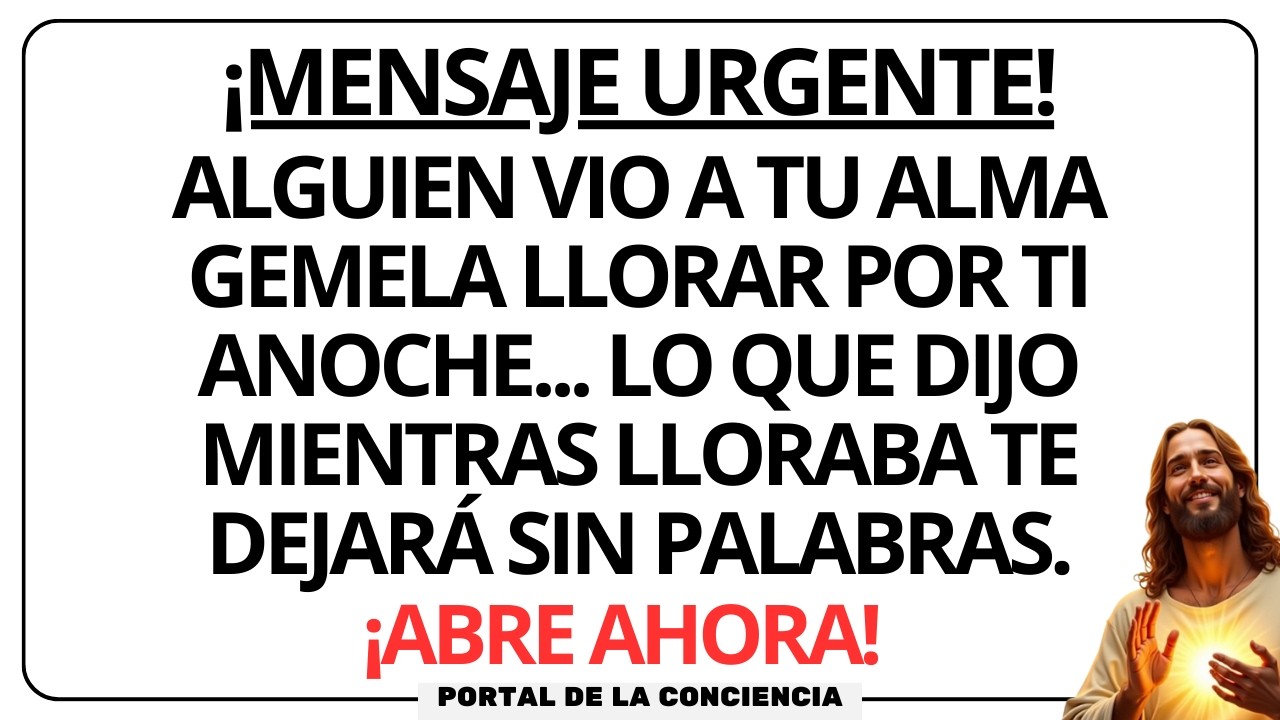 URGENTE: TU ALMA GEMELA LLORÓ POR TI ANOCHE… Y SUS PALABRAS LO CAMBIAN TODO 🚨 Mensaje de Dios