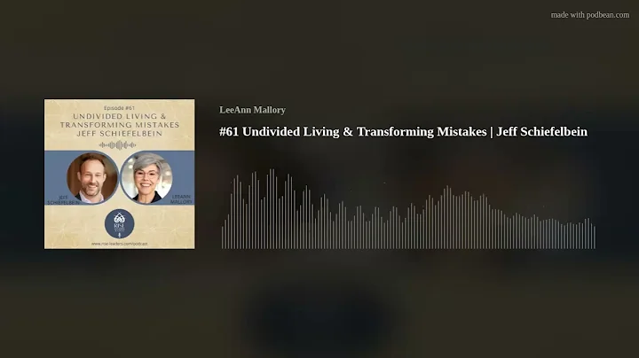 #61 Undivided Living & Transforming Mistakes | Jef...