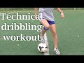 Technical soccer dribbling workout