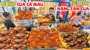 Ăn Sập Lễ Hội Cua Cà Mau Với Hàng Tấn Cua Tươi Và Các Món Độc Lạ Như Phở Cua, Chè Cua Hot Rần Rần Q1