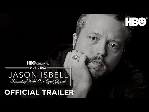 Jason Isbell: Running With Our Eyes Closed | Official Trailer | HBO