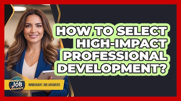 How To Select High-Impact Professional Development?