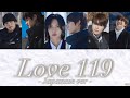 Love 119 (Japanese ver.) - RIIZE 【日本語字幕/パート分け/カナルビ/歌詞】