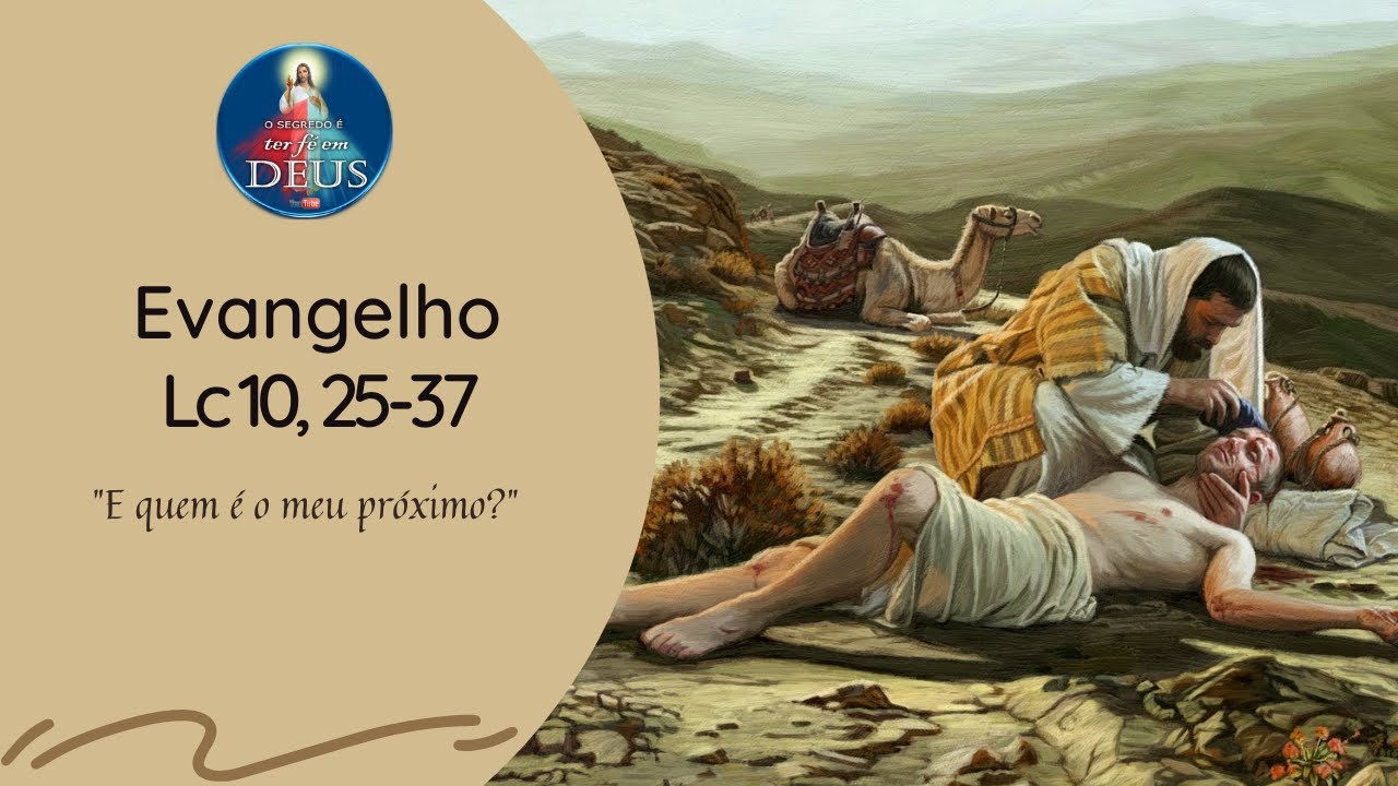 Evangelho de Lucas 10, 25-37 com Reflexão -