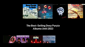 The Best-Selling Deep Purple Albums Until 2023