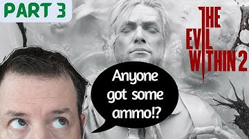 THE EVIL WITHIN 2 | Lets play | Blind playthrough | Part 3