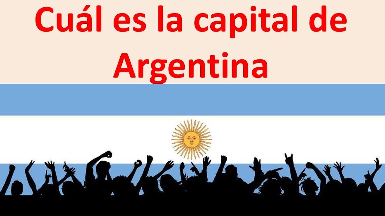 cual es la capital de Argentina - YouTube