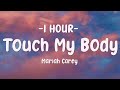 Mariah Carey Touch My Body Lyrics Hours Mp3 Mp4 Free download