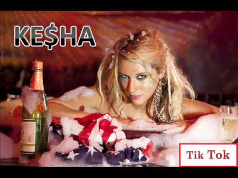 Kesha - Tik Tok (Tick Tock)