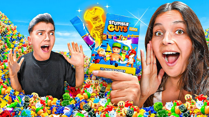 Ma COPINE m'offre TOUTES les FIGURINES STUMBLE GUYS