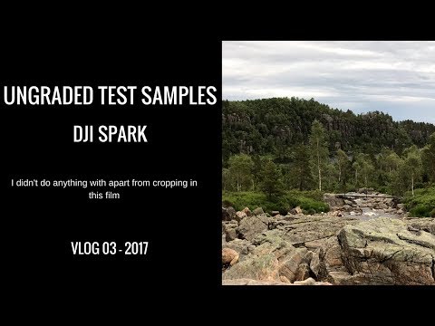 DJI Spark - ungraded test samples -  Vlog 03 - 2017