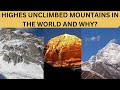 HIGHES UNCLIMBED MOUNTAIN IN THE WORLD