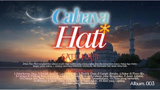 Download Lagu CAHAYA HATI – Album Nasyid Islami Terbaru | Satu Hati (17 Lagu Penenang Jiwa \u0026 Ladang Dakwah) MP3 Download Lagu CAHAYA HATI – Album Nasyid Islami Terbaru | Satu Hati (17 Lagu Penenang Jiwa \u0026 Ladang Dakwah) MP3