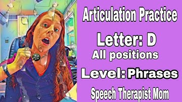 Practice your "D" sound- PHRASE Level- All positions (initial, medial, & final)- Articulation Drill