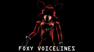 | Foxy The Pirate Fox Voice Lines | (Read Desc) (Fanmade)