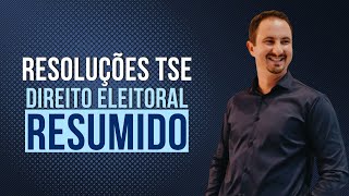 Resoluções TSE | Direito Eleitoral Resumido