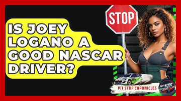 Is Joey Logano A Good NASCAR Driver? - Pit Stop Chronicles