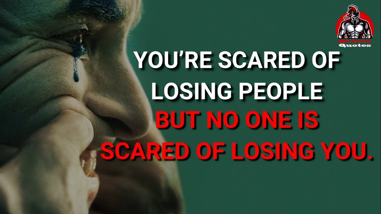 Joker Powerful Quotes || Motivational Quotes | You are scared of losing people | Badass Quotes