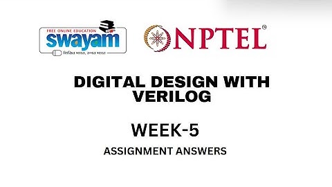 NPTEL Digital Design with Verilog Week 5 Assignment Solutions | #NPTEL #Verilog #digitaldesign