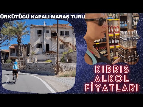 Kıbrıs da şok edici alkol fiyatları 2022 savaşın izlerini taşıyan kapalımaraş turu tüyler ürpertci