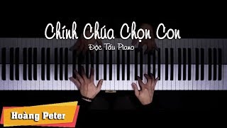 Video thumbnail of "Chính Chúa Chọn Con Piano - Hoàng Peter"