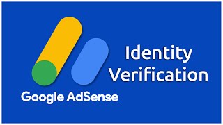 How to Verify Your Identity in Google AdSense