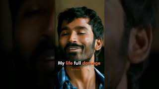 My Life Is  Damage  Dhanush  English Status