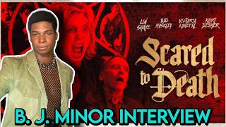 BJ Minor Interview - SCARED TO DEATH (2026)