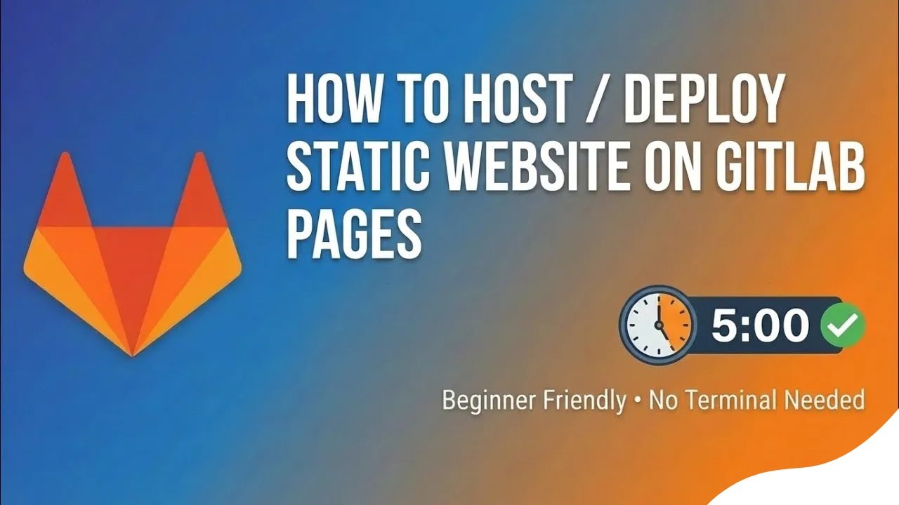How to Host a Static Website on GitLab Pages (Beginner Tutorial - No Command Line)