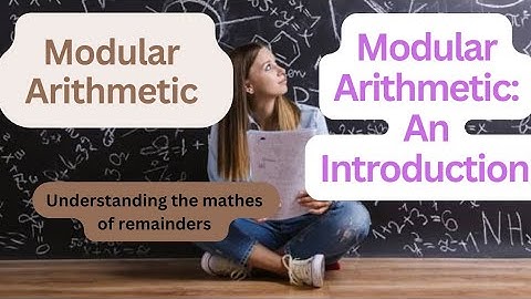 Modular Arithmetic | An Introduction