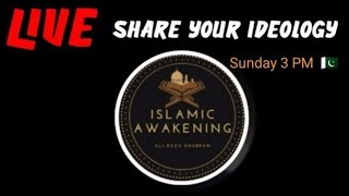 Share Your Ideology With Islamic Awakening || Ali Raza Khurram