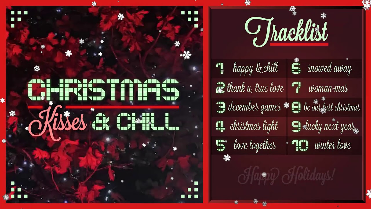 Christmas Kisses Chill Ariana Grande Mashup Album Sampler