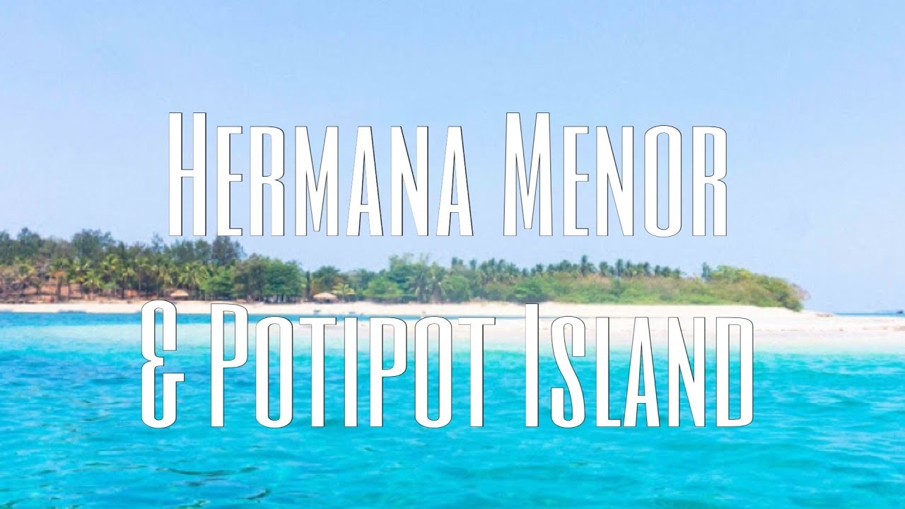 Hermana Menor And Potipot Island