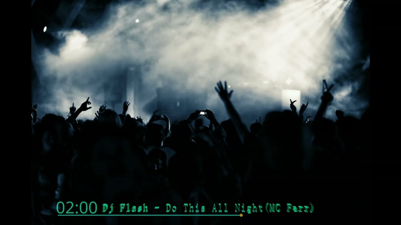 Dj Flash - Do This All Night (Club Mix MC Farr)