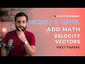 IGCSE/O LEVEL Add Maths - Velocity Vectors - (Past Papers)