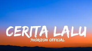Cerita Lalu – 7Horizon (Official Audio) #trending 