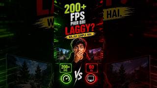 200 FPS Ke Baad Bhi Game Lag Kyu Karta Hai? #shorts